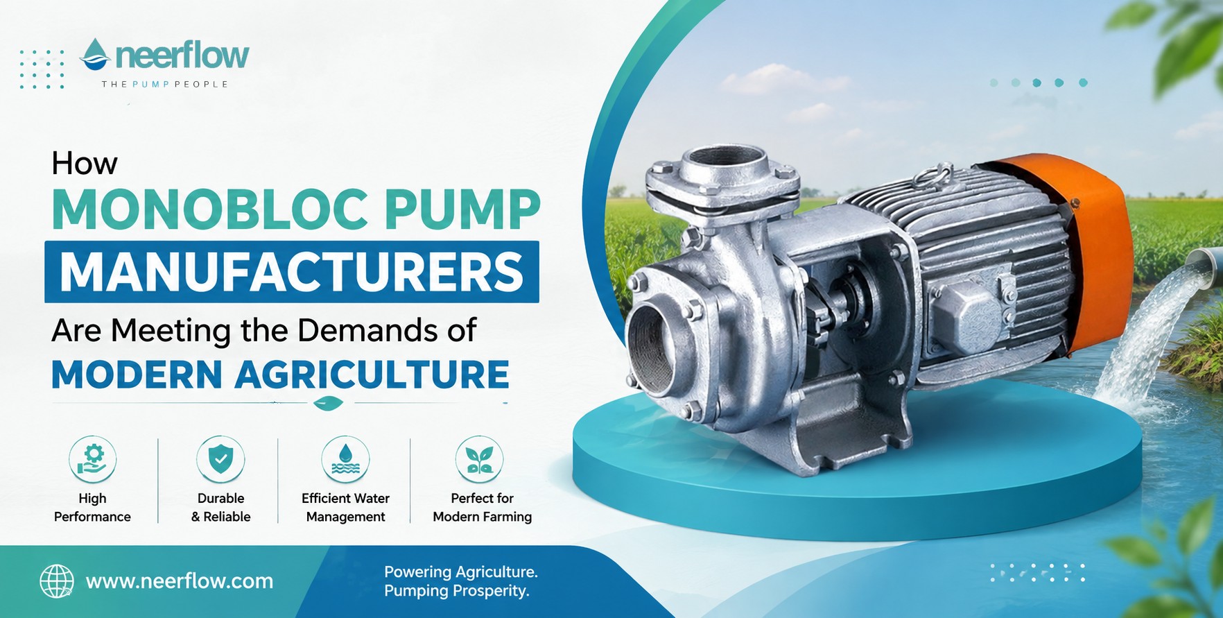How Monobloc Pump Manufacturers Are Meeting the Demands of Modern Agriculture
